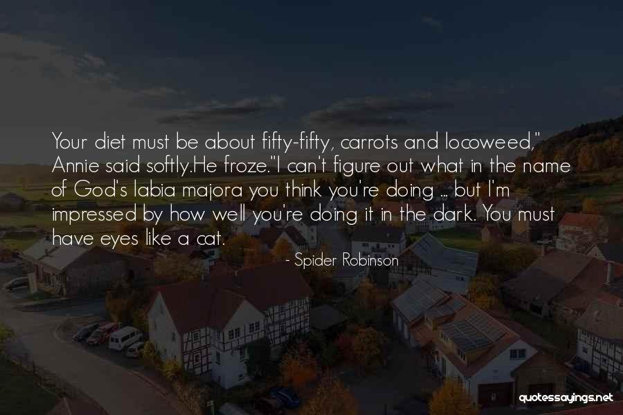 Cat Eyes Quotes By Spider Robinson Cat Eyes Quotes By Spider Robinson
