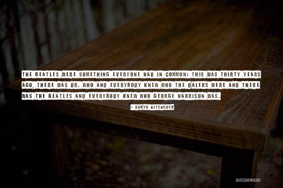 Cat Familiars Quotes By Robyn Hitchcock Cat Familiars Quotes By Robyn Hitchcock