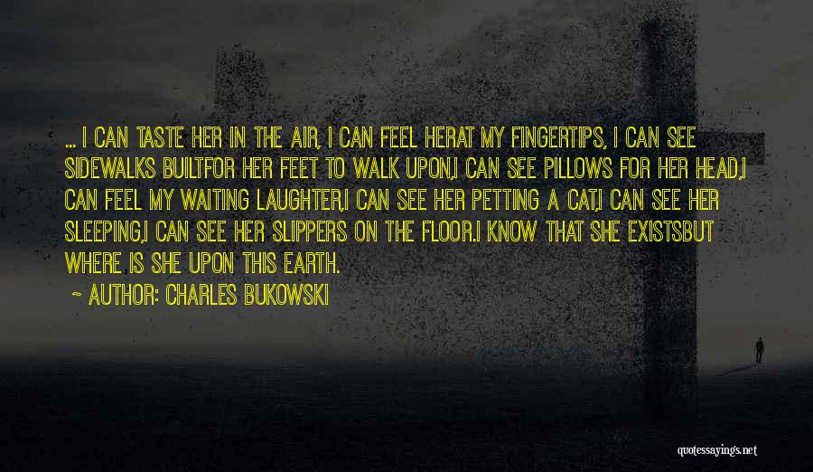 Cat Feet Quotes By Charles Bukowski