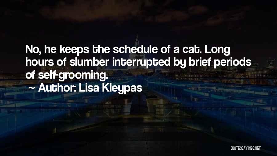 Cat Grooming Quotes By Lisa Kleypas