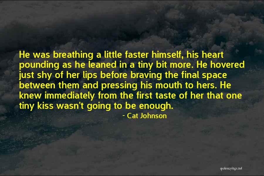 Cat Heart Quotes By Cat Johnson Cat Heart Quotes By Cat Johnson