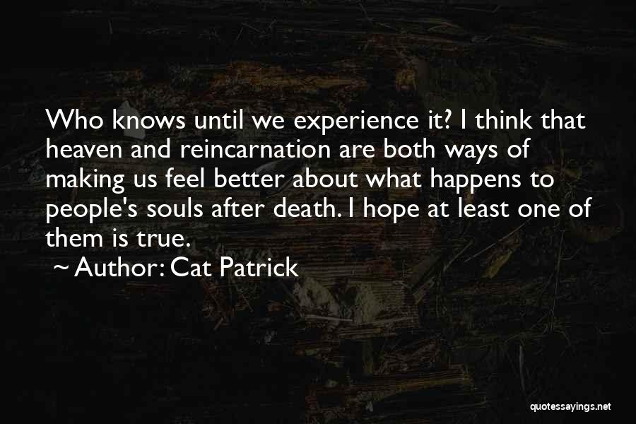 Cat Heaven Quotes By Cat Patrick