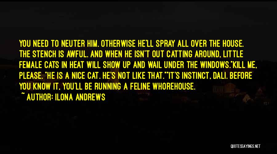 Cat House Quotes By Ilona Andrews