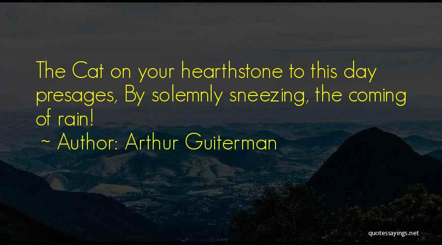 Cat In The Rain Quotes By Arthur Guiterman