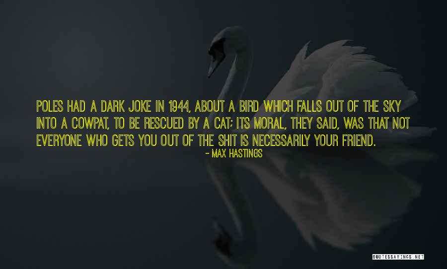 Cat Joke Quotes By Max Hastings Cat Joke Quotes By Max Hastings