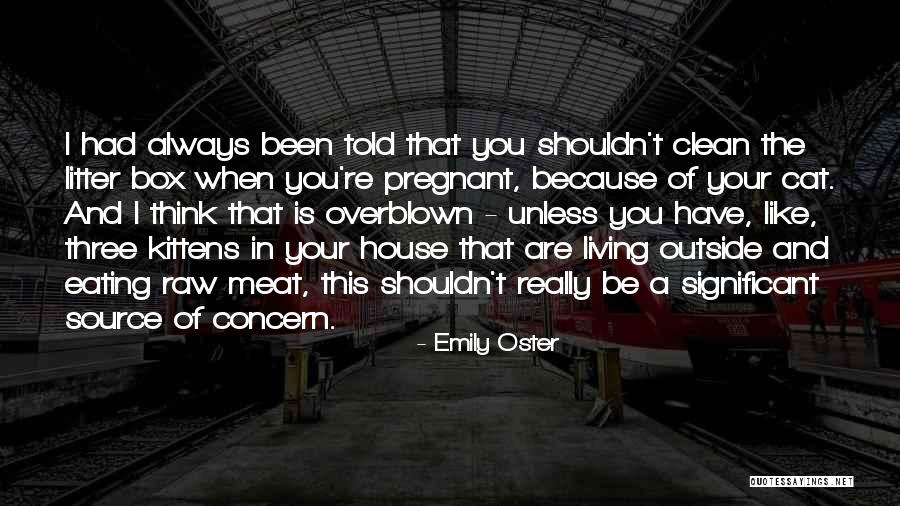 Cat Litter Quotes By Emily Oster Cat Litter Quotes By Emily Oster