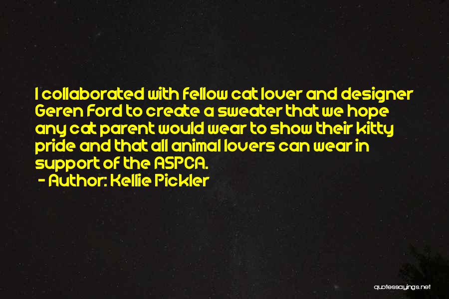 Cat Lovers Quotes By Kellie Pickler