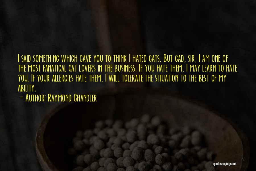 Cat Lovers Quotes By Raymond Chandler
