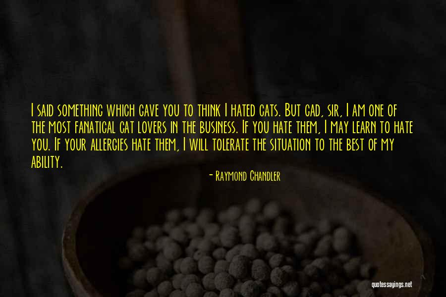 Cat Lovers Quotes By Raymond Chandler