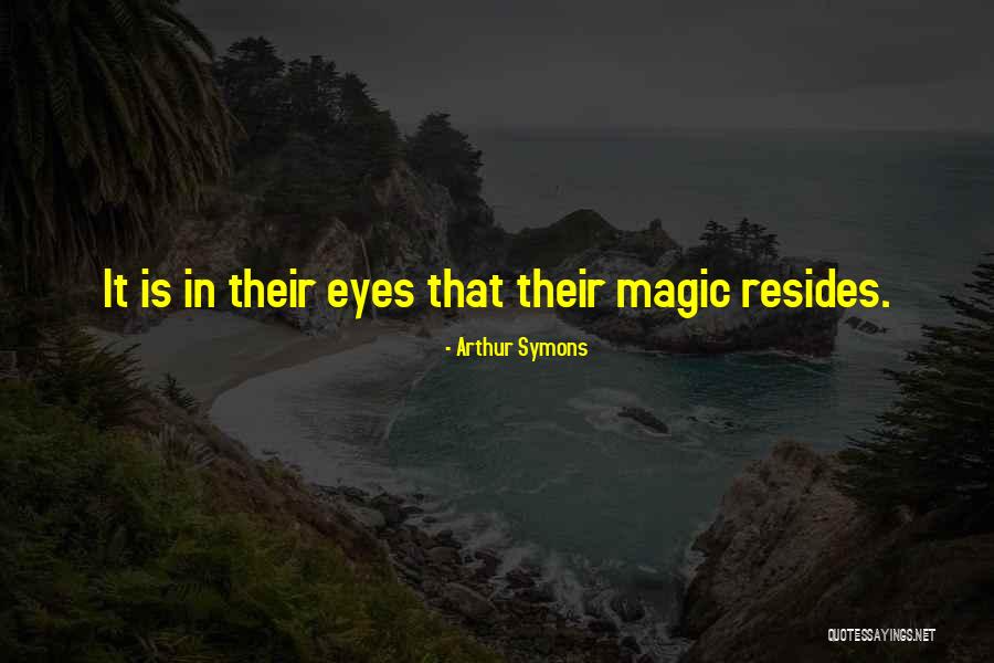 Cat Magic Quotes By Arthur Symons Cat Magic Quotes By Arthur Symons