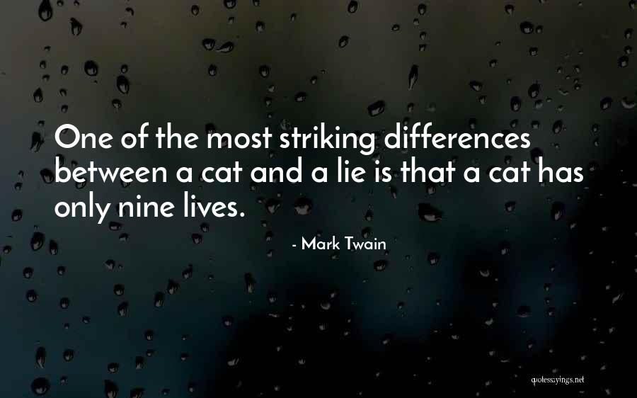 Cat Nine Lives Quotes By Mark Twain Cat Nine Lives Quotes By Mark Twain