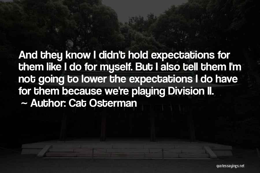 Cat Osterman Quotes 784955