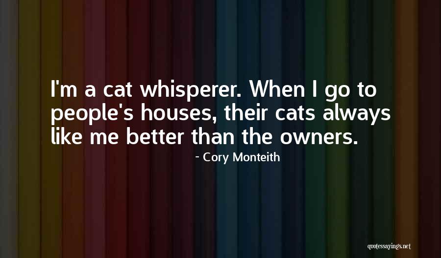 Cat Owners Quotes By Cory Monteith Cat Owners Quotes By Cory Monteith