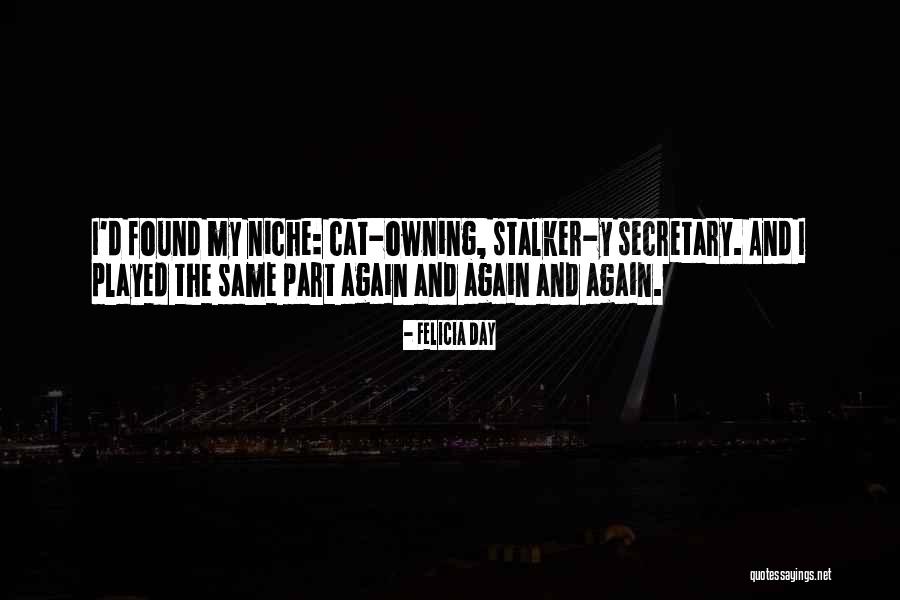Cat Owning Quotes By Felicia Day Cat Owning Quotes By Felicia Day