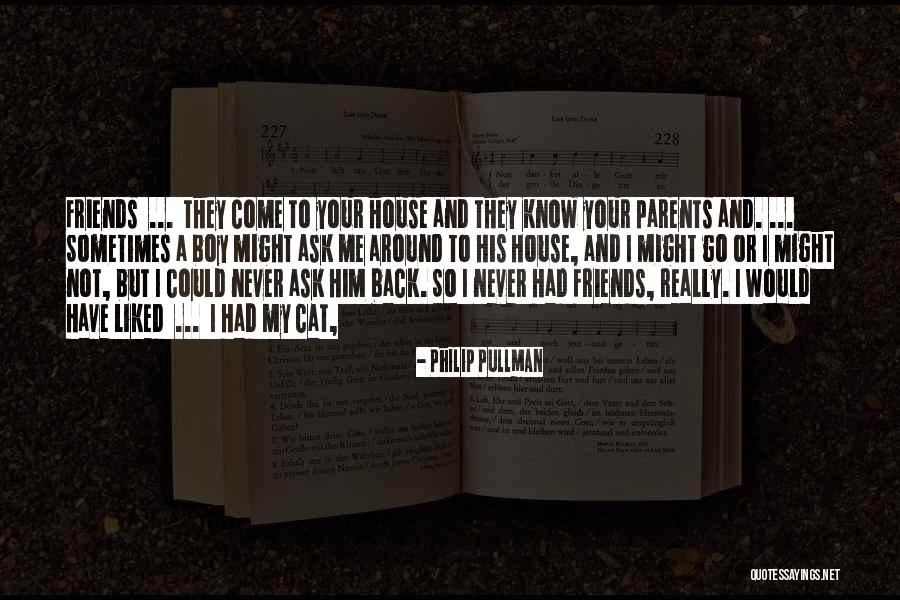 Cat Parents Quotes By Philip Pullman Cat Parents Quotes By Philip Pullman