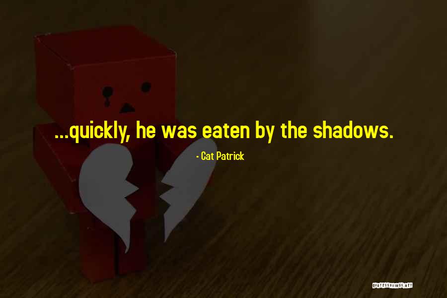 Cat Patrick Quotes 1132635 Cat Patrick Quotes 1132635