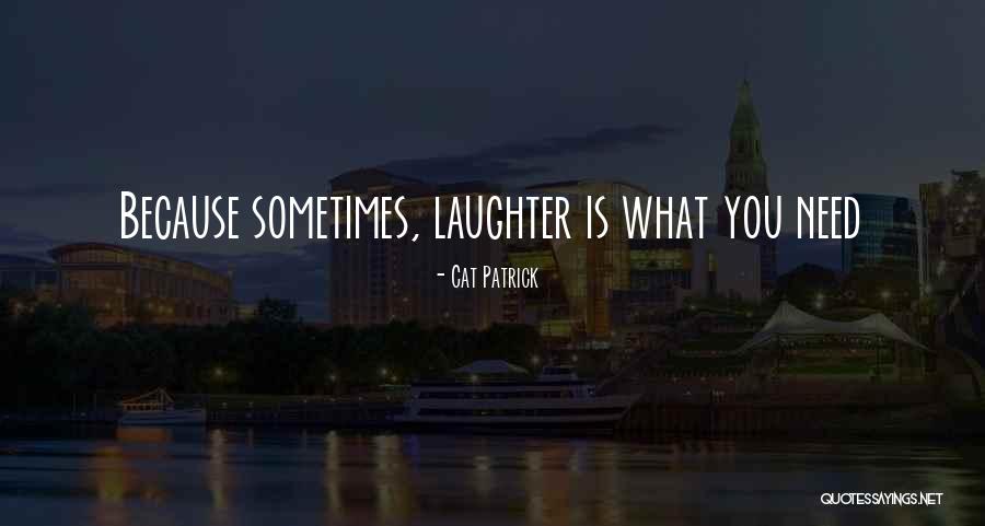 Cat Patrick Quotes 1479238 Cat Patrick Quotes 1479238