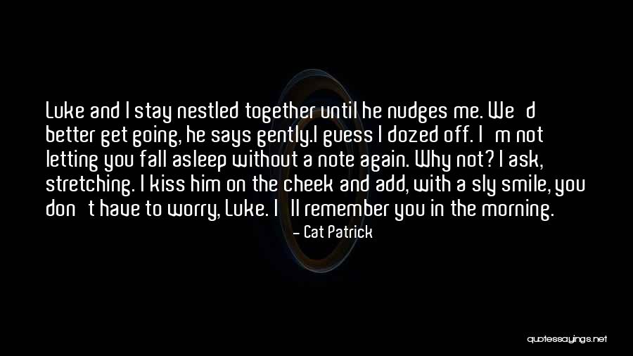 Cat Patrick Quotes 383072