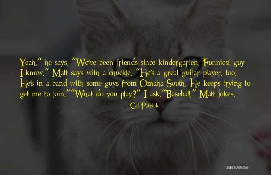 Cat Patrick Quotes 792703 Cat Patrick Quotes 792703