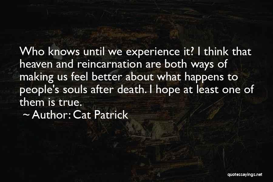 Cat People Quotes By Cat Patrick