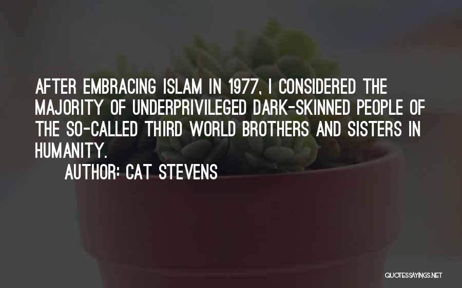 Cat People Quotes By Cat Stevens