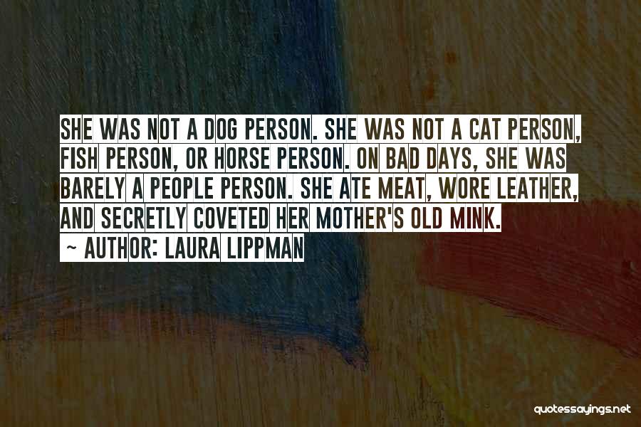 Cat People Quotes By Laura Lippman