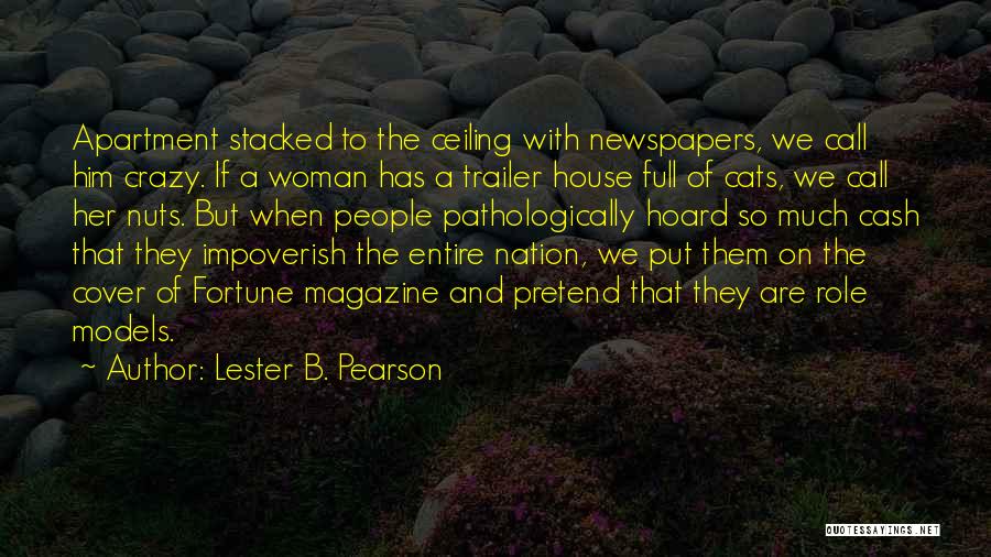 Cat People Quotes By Lester B. Pearson