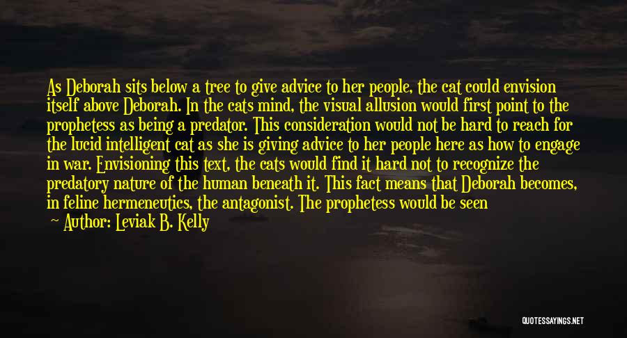 Cat People Quotes By Leviak B. Kelly