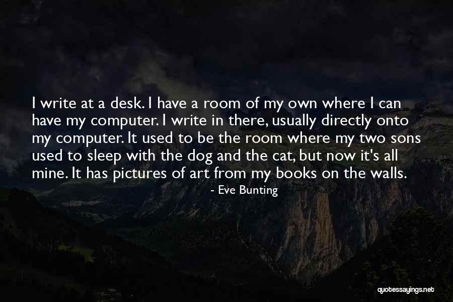 Cat Pictures Quotes By Eve Bunting Cat Pictures Quotes By Eve Bunting