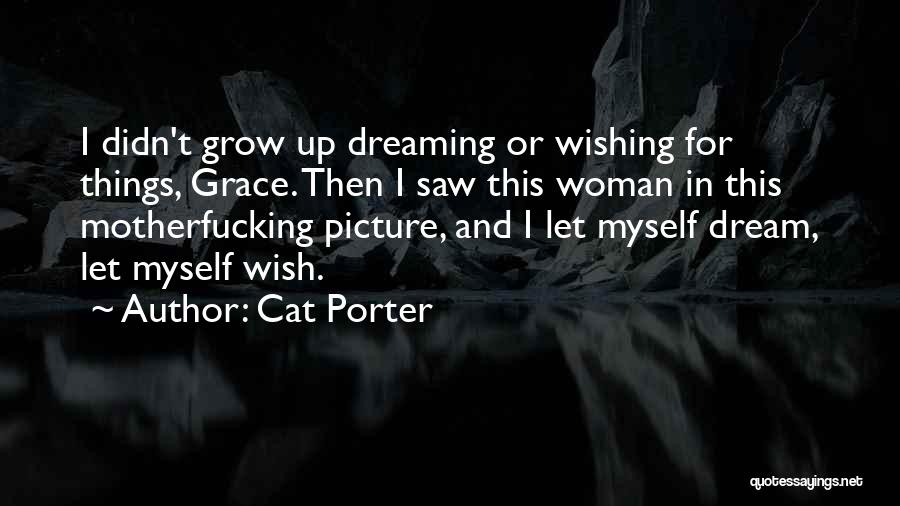 Cat Porter Quotes 931494