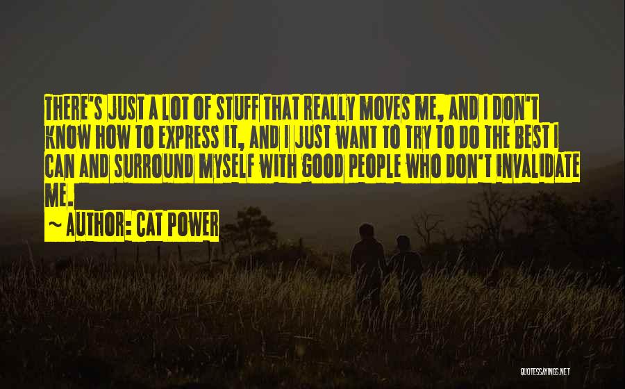 Cat Power Quotes 1277088