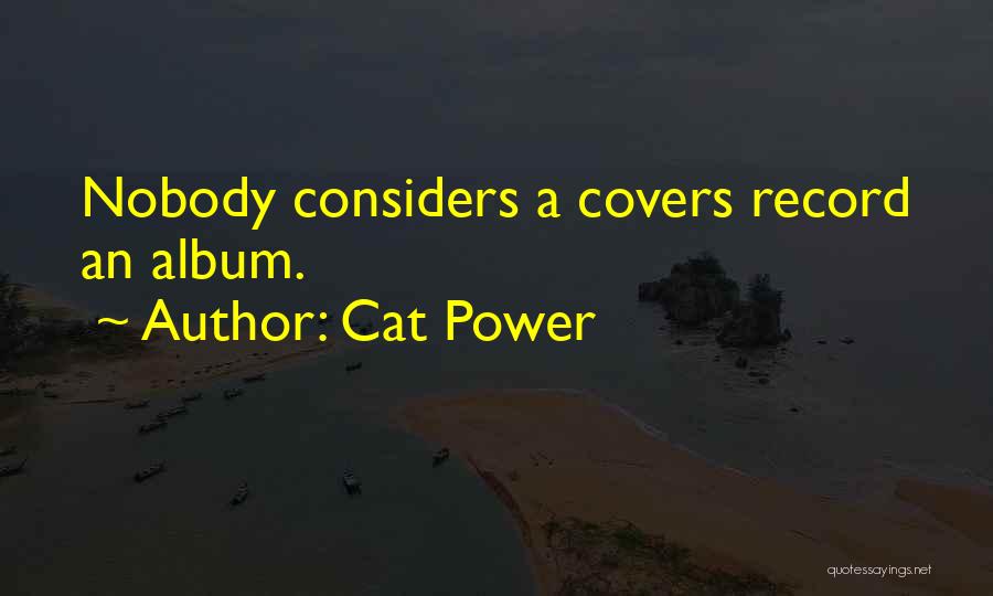 Cat Power Quotes 1547556