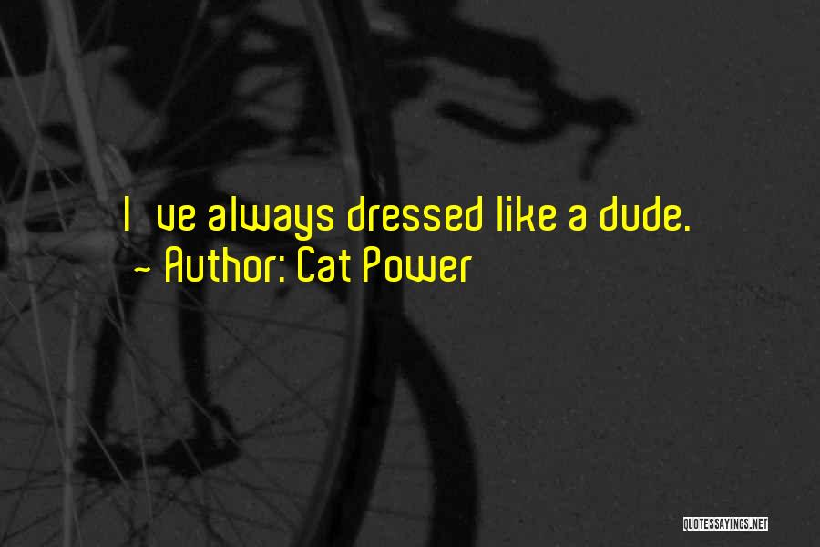 Cat Power Quotes 1741720 Cat Power Quotes 1741720