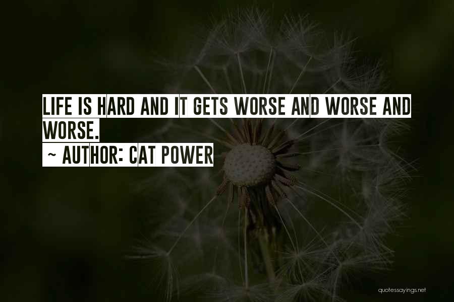 Cat Power Quotes 1862933