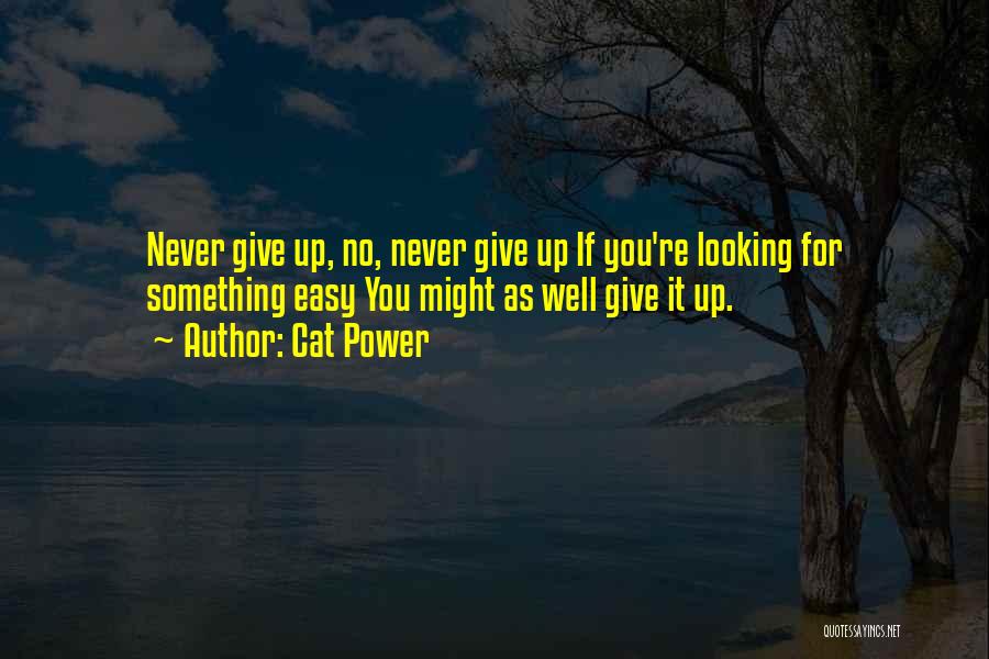 Cat Power Quotes 653042