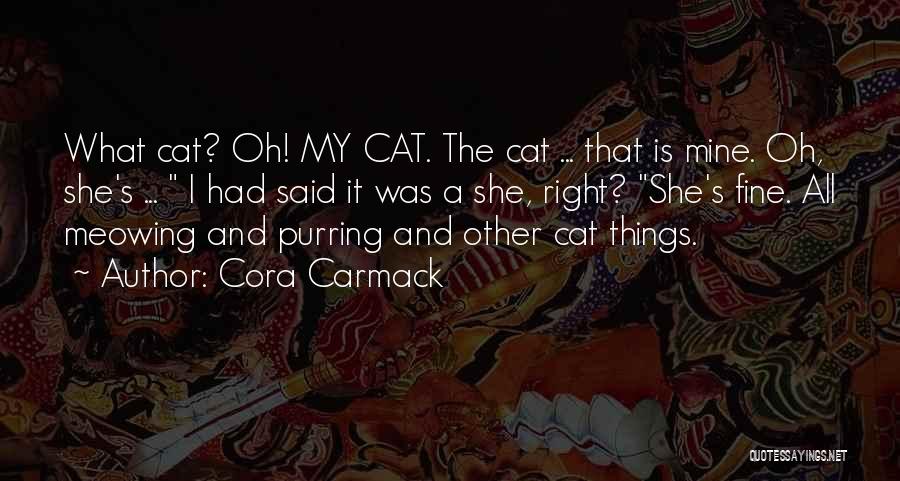 Cat Purring Quotes By Cora Carmack