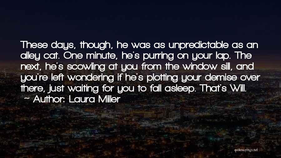 Cat Purring Quotes By Laura Miller