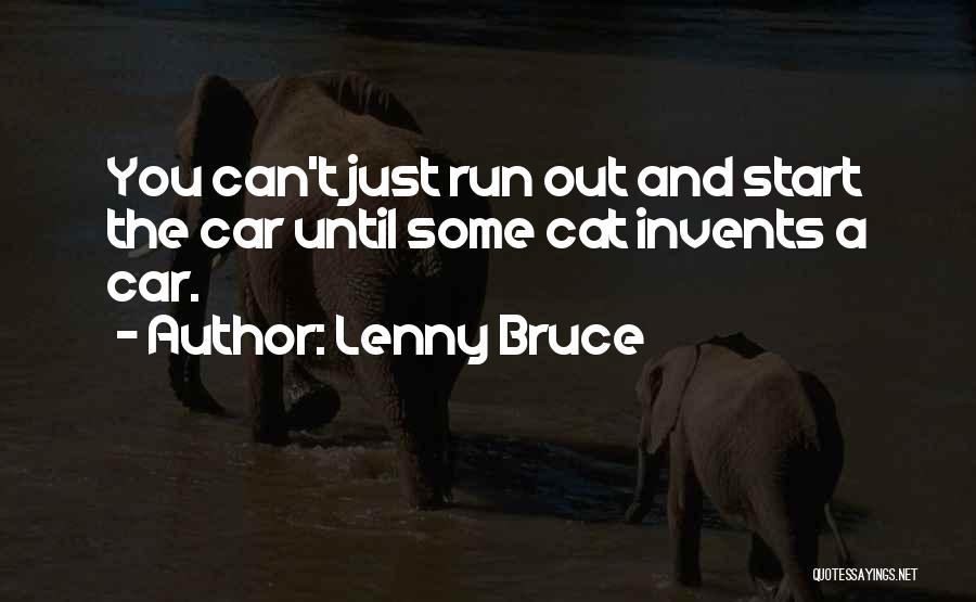 Cat Quotes By Lenny Bruce