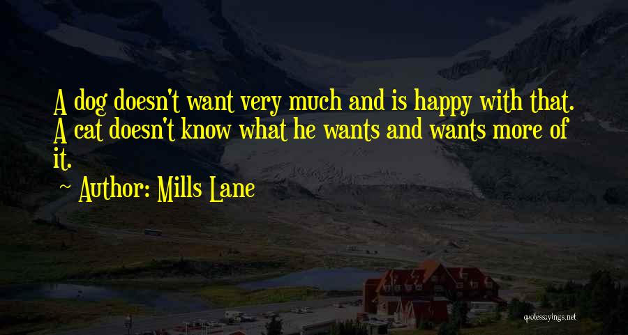 Cat Quotes By Mills Lane