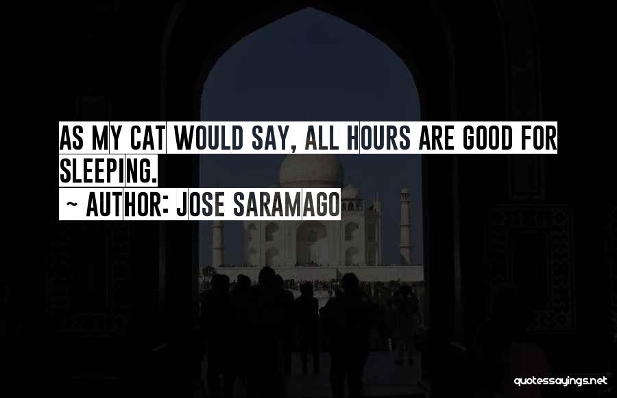 Cat Sleeping Quotes By Jose Saramago