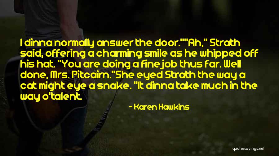 Cat Smile Quotes By Karen Hawkins Cat Smile Quotes By Karen Hawkins