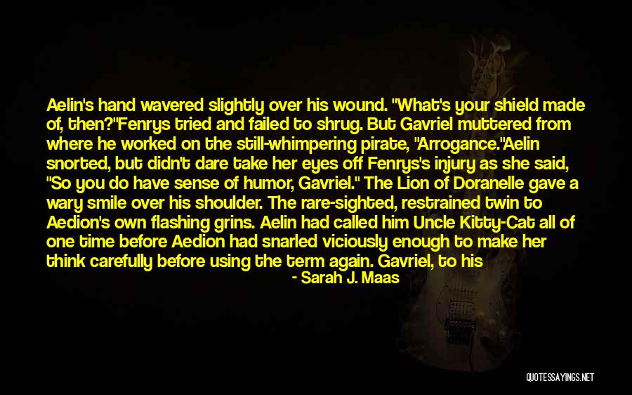Cat Smile Quotes By Sarah J. Maas Cat Smile Quotes By Sarah J. Maas