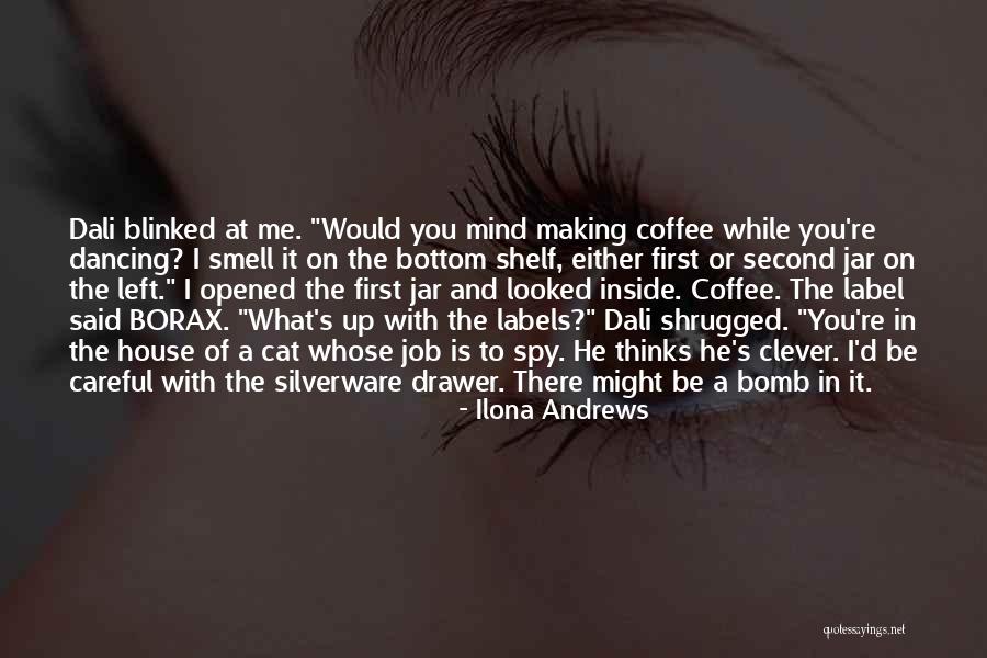 Cat Things For The House Quotes By Ilona Andrews Cat Things For The House Quotes By Ilona Andrews