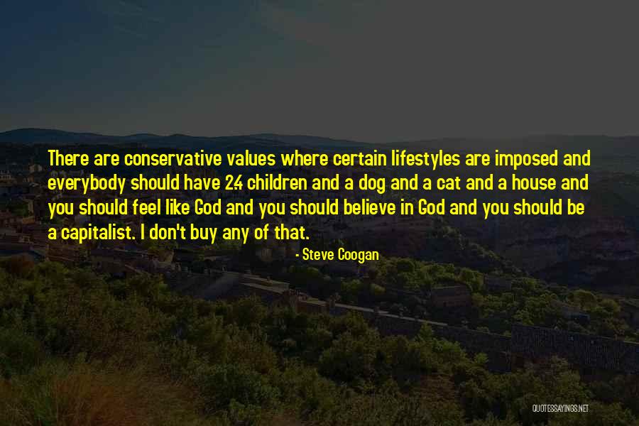 Cat Things To Buy Quotes By Steve Coogan Cat Things To Buy Quotes By Steve Coogan