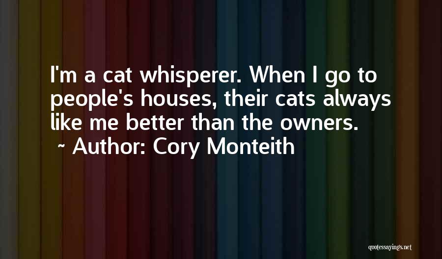 Cat Whisperer Quotes By Cory Monteith