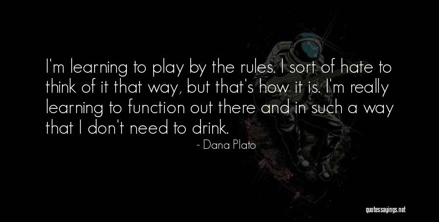 Cataclismo De Damocles Quotes By Dana Plato Cataclismo De Damocles Quotes By Dana Plato