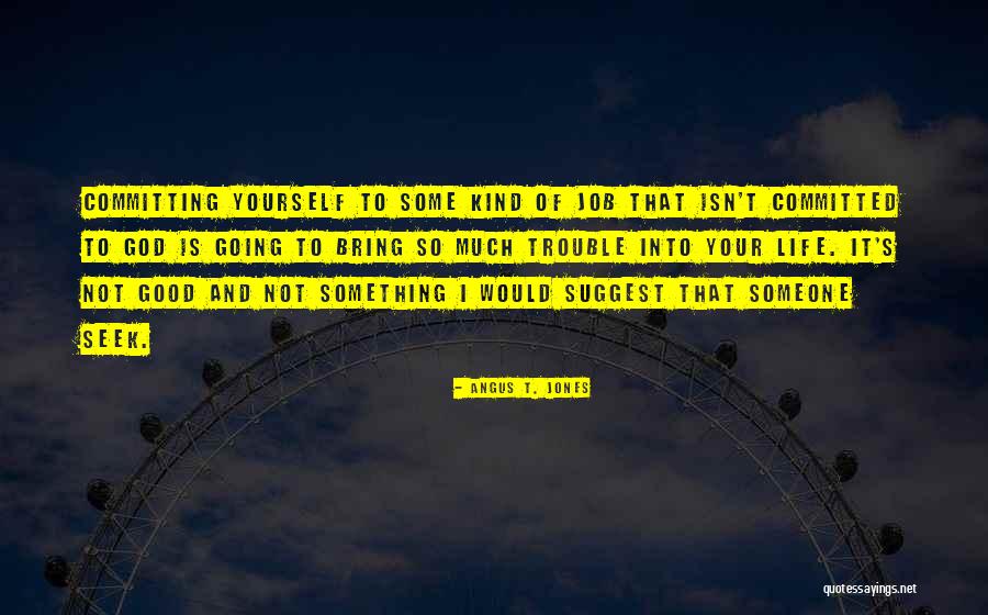 Cataclysms Of Old Quotes By Angus T. Jones Cataclysms Of Old Quotes By Angus T. Jones