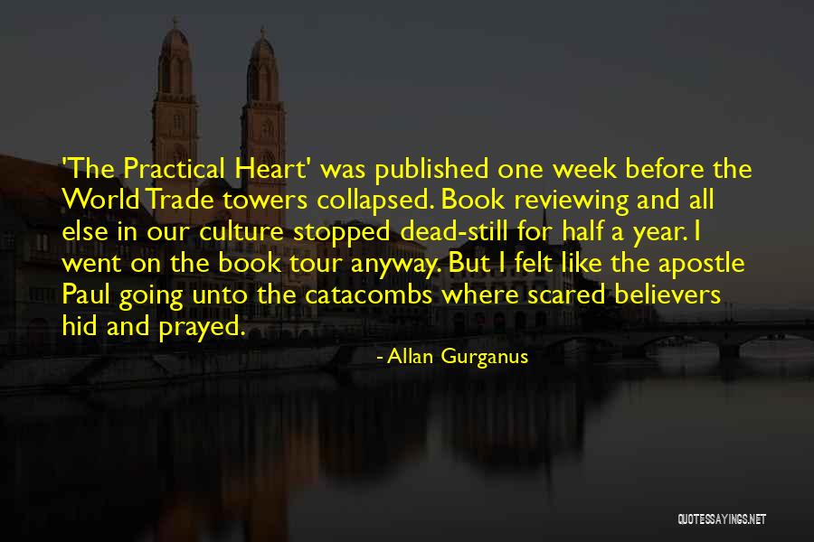 Catacombs Quotes By Allan Gurganus Catacombs Quotes By Allan Gurganus