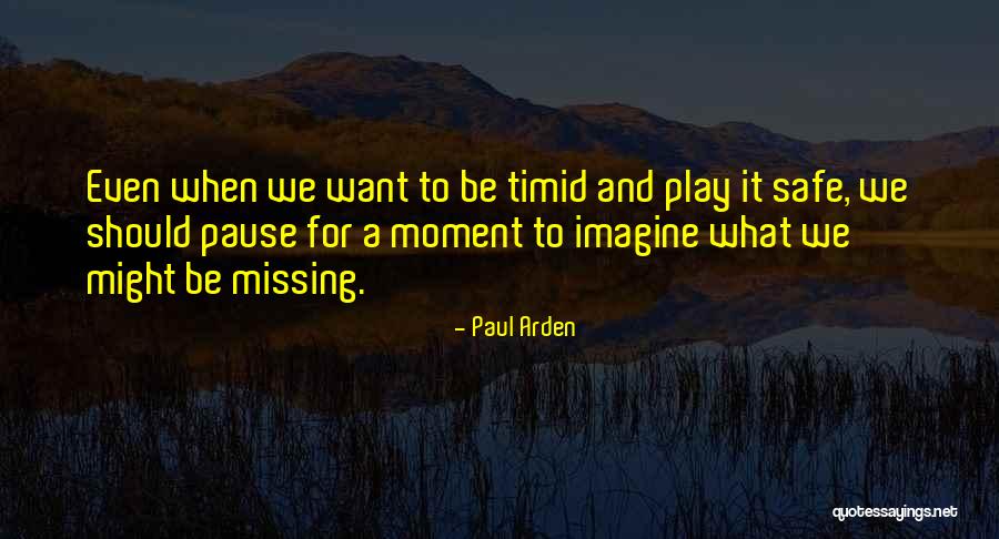 Catacumba 5 Quotes By Paul Arden Catacumba 5 Quotes By Paul Arden