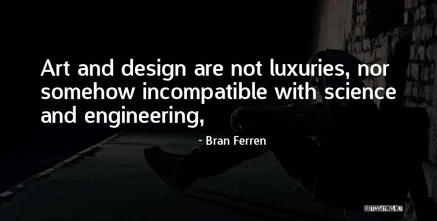 Catalane Pays Quotes By Bran Ferren Catalane Pays Quotes By Bran Ferren